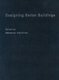 Designing Better Buildings - Quality and Value in the Built Environment (Hardcover, illustrated edition): Sebastian MacMillan