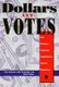 Dollars and Votes - How Business Campaign Contributions Subvert Democracy (Hardcover, New): Dan Clawson
