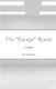 The Escape Room - A Novella (Paperback): Derek Harrison