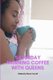 Saturday Morning Coffee with Queens (Paperback): Kimberly Dixon Carroll