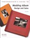 Photographer's Guide To Wedding Album Design And Sales (Paperback, 2): Bob Coates