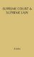 Supreme Court and Supreme Law (Hardcover, New Ed Of 1954 Ed): 