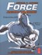 Force: Animal Drawing - Animal locomotion and design concepts for animators (Paperback): Michael D. Mattesi