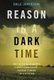 Reason in a Dark Time - Why the Struggle Against Climate Change Failed - and What It Means for Our Future (Paperback): Dale...