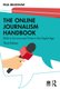 Online Journalism Handbook - Skills to Survive and Thrive in the Digital Age (Paperback, 3rd edition): Paul Bradshaw
