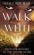 Walk With Me - From the Pasture to the Manor House (Paperback): Little Boy Blue