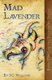Mad Lavender - Book Two in the Sanctuary Series (Paperback): S.C. Williams