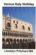 Venice Italy Holiday - : Italy, Holidays, Venice, Travel, Tourism (Korean, Paperback): Llewelyn Pritchard