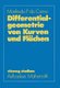 Differentialgeometrie Von Kurven Und Flachen (German, Paperback, 1983 ed.): Carmo