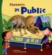 Manners in Public (Way to be!: Manners) (Paperback): Chris Lensch