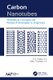Carbon Nanotubes - Theoretical Concepts and Research Strategies for Engineers (Paperback): A.K. Haghi, Sabu Thomas