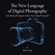 The New Language of Digital Photography - Start Making Photographs Rather Than Taking Photographs (Paperback): Brian Leng