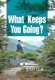 What Keeps You Going? (Hardcover): Joe Smiga