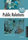 Public Relations N5 Student's Book (Paperback): J. van den Heever, L. Noeth Wiehahn