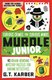 Murdle Junior 1: Curious Crimes for Curious Minds - 40 Brain-bending Mystery Puzzles for Daring Detectives (Paperback): G. T....