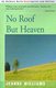 No Roof But Heaven (Paperback): Jeanne Williams