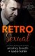 Retrosexual (Paperback): Ainsley Booth, Sadie Haller