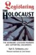 Legislating the Holocaust - The Bernhard Loesener Memoirs and Supporting Documents (Paperback): Karl Schleunes