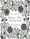 Being in the Now Coloring Book (Revised Us Edition) - 50 Mindfulness Quotes (Paperback): Anna Stenmark