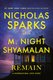 Remain - A Supernatural Love Story (Paperback): Nicholas Sparks, M. Night Shyamalan