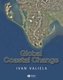 Global Coastal Change (Paperback): I. Valiela