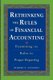 Rethinking the Rules of Financial Accounting (Paperback): Robert Anthony