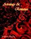 Astrology & Romance (Paperback): Elsbeth Ebertin