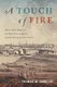 A Touch of Fire - Marie-André Duplessis, the Hôtel-Dieu of Quebec, and the Writing of New France (Paperback): Thomas M Carr
