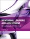 Mentoring, Learning and Assessment in Clinical Practice - A Guide for Nurses, Midwives and Other Health Professionals...