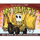 I'm Dirty! (Paperback): Kate McMullan