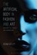 The Artificial Body in Fashion and Art - Marionettes, Models and Mannequins (Paperback): Adam Geczy