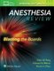 Anesthesia Review: Blasting the Boards (Paperback): Sheri M. Berg, Edward A. Bittner, Kevin H. Zhao