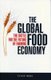 The Global Food Economy - The Battle for the Future of Farming (Paperback): Tony Weis