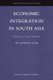 Economic Integration in South Asia - Charting a Legal Roadmap (Hardcover): Rizwanul Islam
