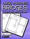 Logic Puzzles Bridges - 3 Levels: Easy, Medium and Hard. (Paperback): Aenigmatis