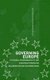 Governing Europe - Discourse, Governmentality and European Integration (Hardcover, New): Jens Henrik Haahr, William Walters