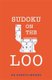 Sudoku On The Loo (Paperback): Gareth Moore