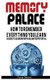 Memory Palace - How To Remember Everything You Learn; A Guide To Learning With Unlimited Potential (Paperback): Adam Brown
