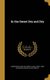 In the Sweet Dry and Dry (Hardcover): Christopher 1890-1957 Morley