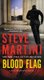 Blood Flag - A Paul Madriani Novel (Paperback): Steve Martini