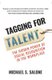 Tagging for Talent - The Hidden Power of Social Recognition in the Workplace (Hardcover): Michael Salone