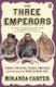 The Three Emperors - Three Cousins, Three Empires and the Road to World War One (Paperback): Miranda Carter