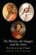 The Warrior, the Voyager, and the Artist - Three Lives in an Age of Empire (Hardcover): Kate Fullagar