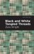 Black and White Tangled Threads (Paperback): Zara Wright