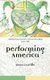 Colonial Encounters in New World Writing, 1500-1786 - Performing America (Hardcover): Susan Castillo