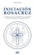 Iniciacion Rosacruz (Spanish, Paperback): Victor Cross