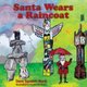 Santa Wears a Raincoat (Paperback): Dave Squatch Ward