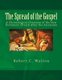 The Spread of the Gospel - A Chronological Overview of the New Testament Church After the Ascension (Paperback): Robert C....
