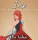 Iris the Ladybug Princess (Hardcover): Elsa Galica