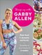 Shape Up with Gabby Allen: Fast Food & Dynamic Workouts - Transform Your Body In 4 Weeks (Paperback): Gabby Allen